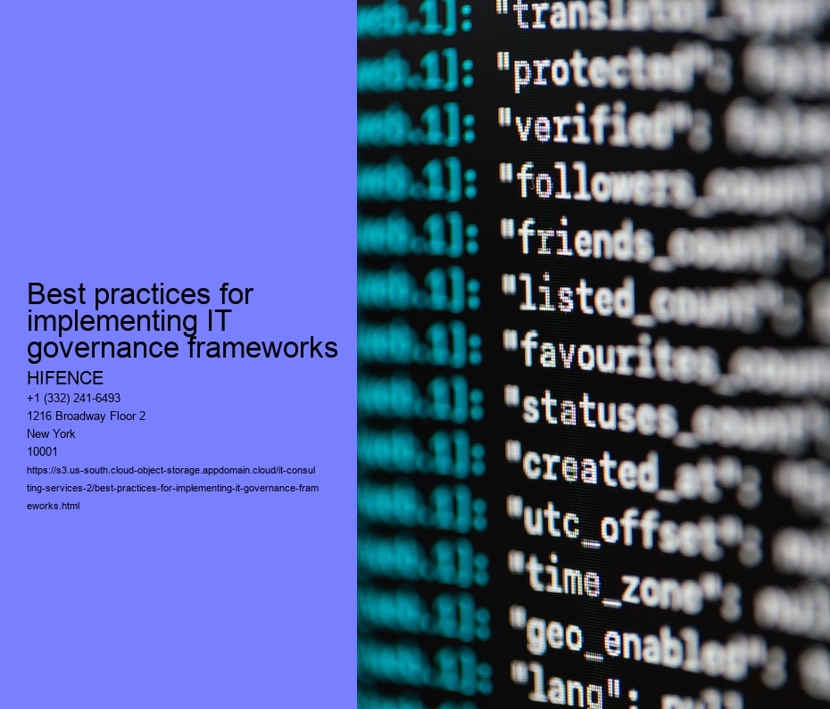 Best practices for implementing IT governance frameworks 
