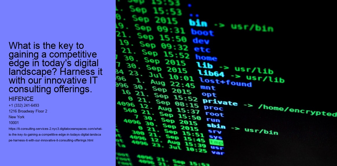 What is the key to gaining a competitive edge in today's digital landscape? Harness it with our innovative IT consulting offerings.